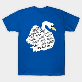 Swan Tongue Twister T-Shirt